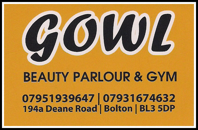 Gowl Beauty Parlour & Gym, 194a Deane Road, Bolton.